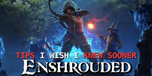 Enshrouded tips: 10 things you should know early on