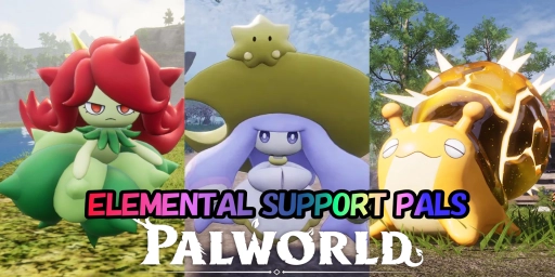Palworld Guide: Elementare Support-Pals für mehr Schaden