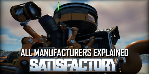 Satisfactory Machines & Production: Every recipe at a glance