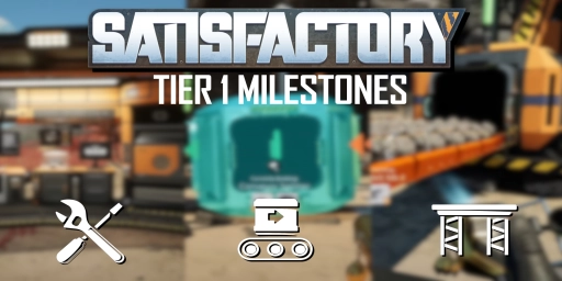Satisfactory Tier 1 Guide: Expanding your factory, power & logistics