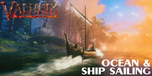Valheim Ships & Sailing: All Boats, Ocean Tips and Dangers