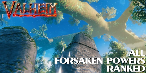 Valheim Forsaken Powers Ranking: The Best Boss Powers Compared