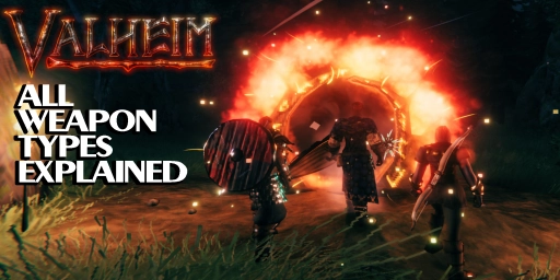 Valheim Weapons Guide: Every Weapon Type, Strengths, and Best Uses
